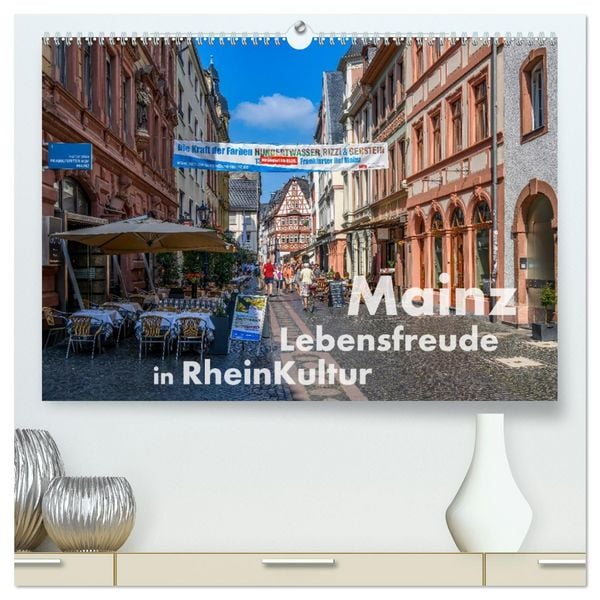 Produktbild: Mainz - Lebensfreude in RheinKultur (hochwertiger Premium Wandkalender 2026 DIN A2 quer), Kunstdruck in Hochglanz