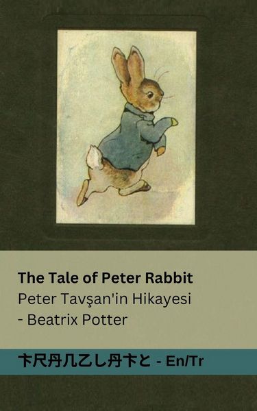 Produktbild: The Tale of Peter Rabbit / Peter Tav&iquest;an'in Hikayesi