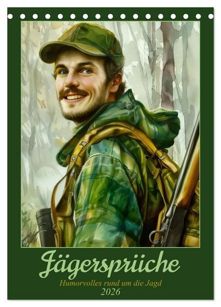 Jägersprüche (Tischkalender 2026 DIN A5 hoch), CALVENDO Monatskalender