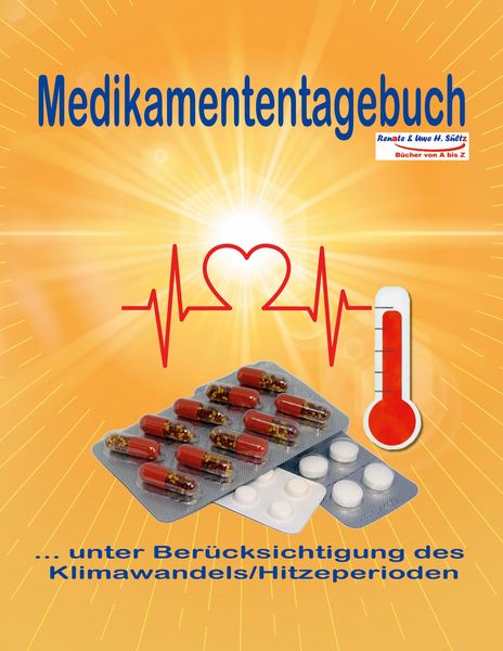Produktbild: Medikamententagebuch unter Ber&uuml;cksichtigung des Klimawandels/Hitzeperioden
