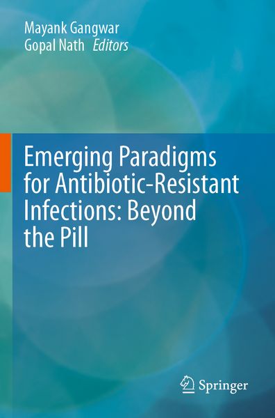 Produktbild: Emerging Paradigms for Antibiotic-Resistant Infections: Beyond the Pill