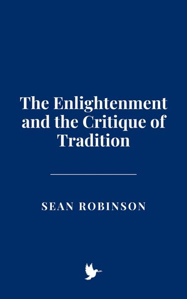 Produktbild: The Enlightenment and the Critique of Tradition