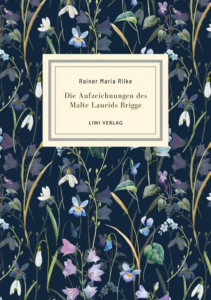 Produktbild: Rainer Maria Rilke: Die Aufzeichnungen des Malte Laurids Brigge. Jubil&auml;umsausgabe