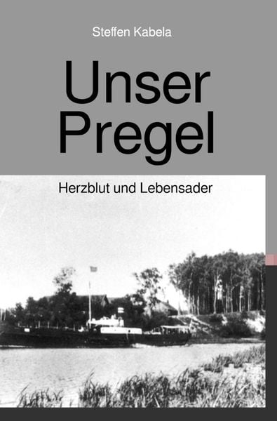 Produktbild: Tohuus in Ostpreu&szlig;en - Kurzgeschichten / Unser Pregel