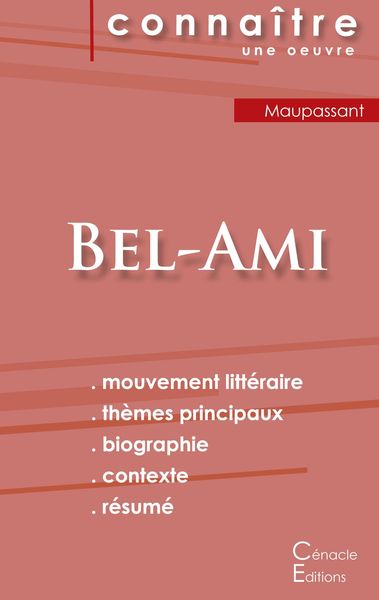 Fiche de lecture Bel-Ami de Guy de Maupassant (Analyse littéraire de référence et résumé complet), Taschenbuch von Guy de Maupassant, Les éditions du
