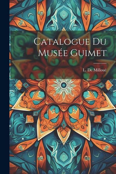 Produktbild: Catalogue Du Mus&eacute;e Guimet