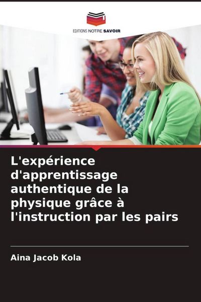 Produktbild: L'exp&eacute;rience d'apprentissage authentique de la physique gr&acirc;ce &agrave; l'instruction par les pairs