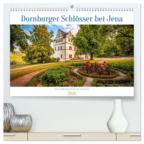 Dornburger Schlösser bei Jena (hochwertiger Premium Wandkalender 2026 DIN A2 quer), Kunstdruck in Hochglanz