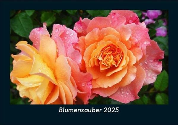 Produktbild: Blumenzauber 2025 Fotokalender DIN A5