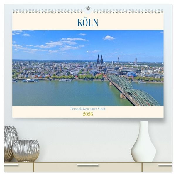 Produktbild: K&ouml;ln Perspektiven einer Stadt (hochwertiger Premium Wandkalender 2026 DIN A2 quer), Kunstdruck in Hochglanz