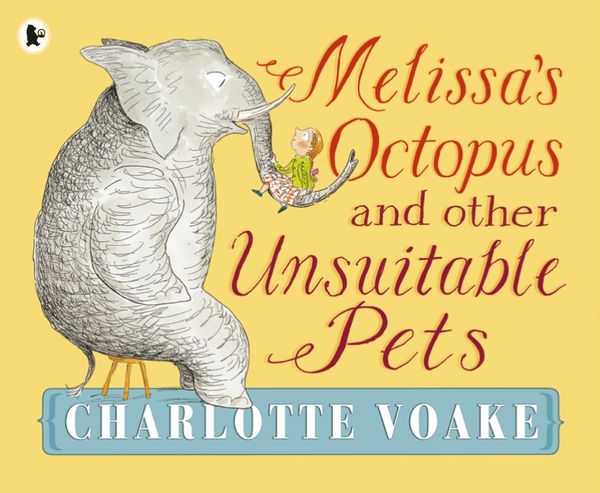 Produktbild: Voake, C: Melissa's Octopus and Other Unsuitable Pets