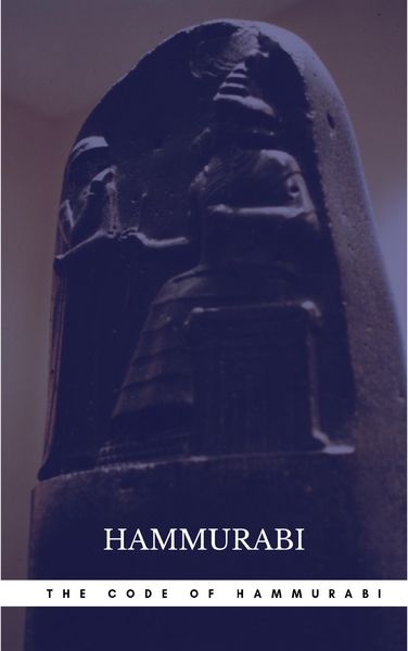 Produktbild: The Oldest Code of Laws in the World The code of laws promulgated by Hammurabi, King of Babylon B.C. 2285-2242