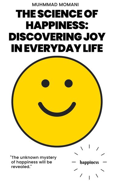 Produktbild: The Science of Happiness: Discovering Joy in Everyday Life