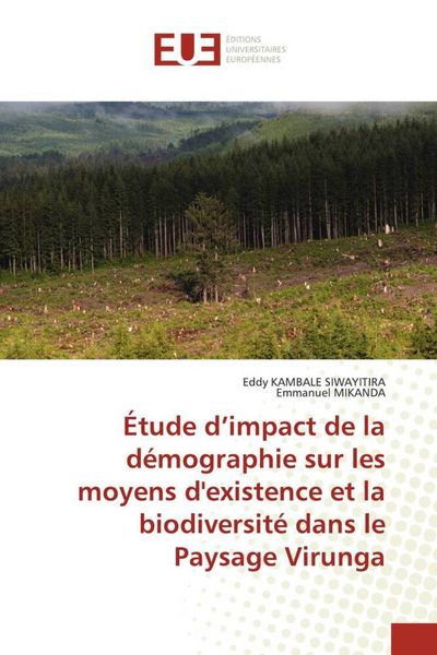 Produktbild: &Eacute;tude d'impact de la d&eacute;mographie sur les moyens d'existence et la biodiversit&eacute; dans le Paysage Virunga