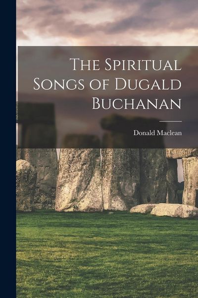 Produktbild: The Spiritual Songs of Dugald Buchanan