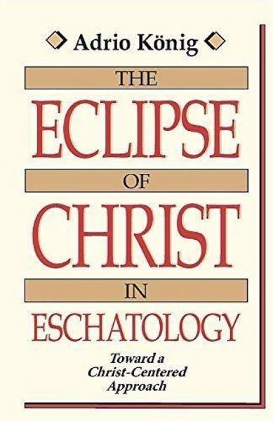 Produktbild: The Eclipse of Christ in Eschatology