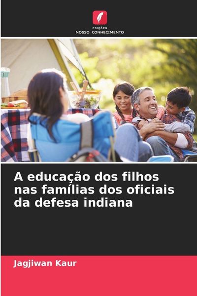 Produktbild: A educa&ccedil;&atilde;o dos filhos nas fam&iacute;lias dos oficiais da defesa indiana