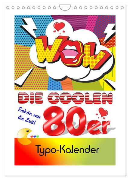 Produktbild: Die coolen 80er. Sch&ouml;n war die Zeit! (Wandkalender 2026 DIN A4 hoch), CALVENDO Monatskalender