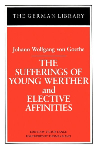 Produktbild: The Sufferings of Young Werther and Elective Affinities
