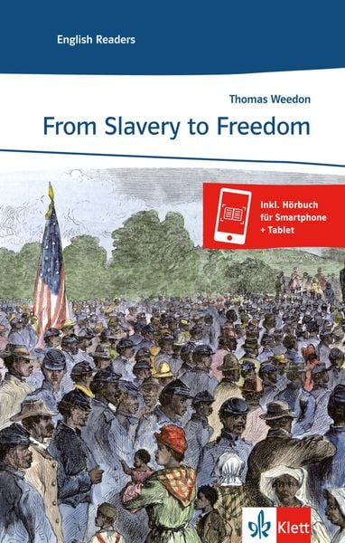 From Slavery to Freedom