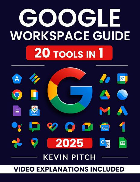 Produktbild: Google Workspace Guide: Unlock Every Google App - Elevate Efficiency with Exclusive Tips, Time-Savers & Step-by-Step Screenshots for Quick Mastery
