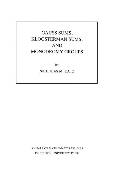 Produktbild: Gauss Sums, Kloosterman Sums, and Monodromy Groups