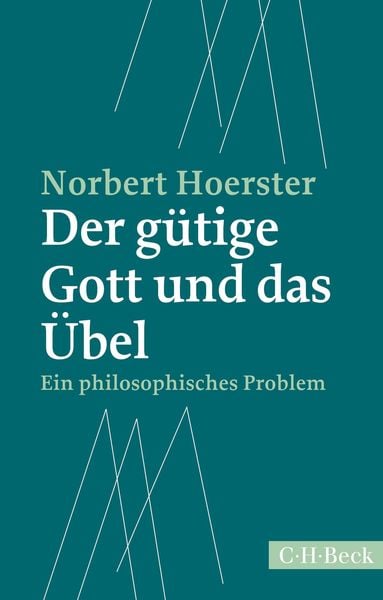 Produktbild: Der g&uuml;tige Gott und das &Uuml;bel