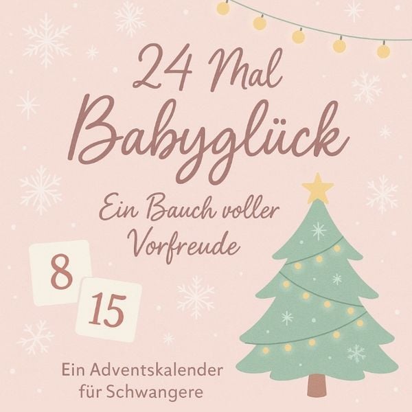 Produktbild: 24 Mal Babygl&uuml;ck
