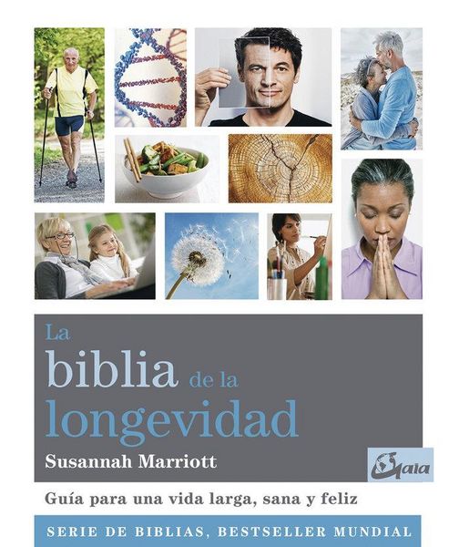 Produktbild: La biblia de la longevidad : gu&iacute;a para una vida larga, sana y feliz