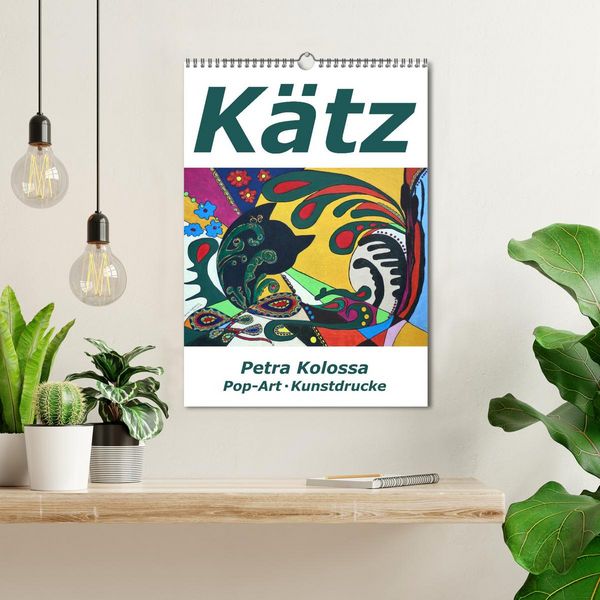 Produktbild: K&auml;tz, Petra Kolossa, Pop-Art-Kunstdrucke (Wandkalender 2026 DIN A3 hoch), CALVENDO Monatskalender