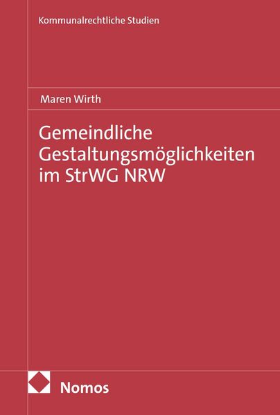 Produktbild: Gemeindliche Gestaltungsm&ouml;glichkeiten im StrWG NRW