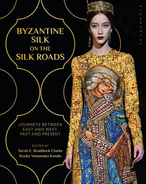 Produktbild: Byzantine Silk on the Silk Roads
