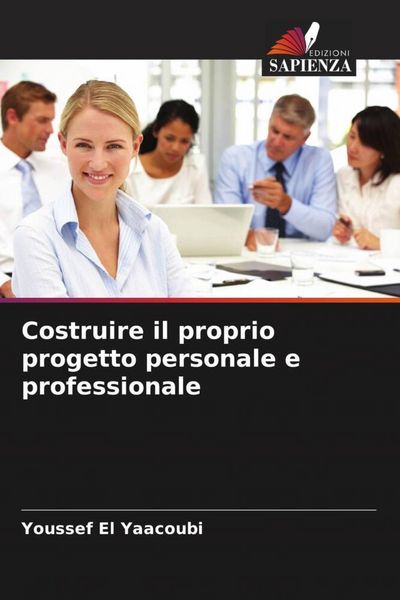 Produktbild: Costruire il proprio progetto personale e professionale