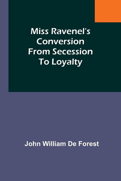 Produktbild: Miss Ravenel's conversion from secession to loyalty