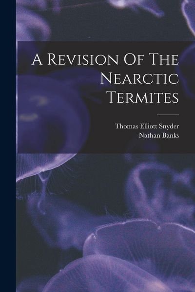 Produktbild: A Revision Of The Nearctic Termites
