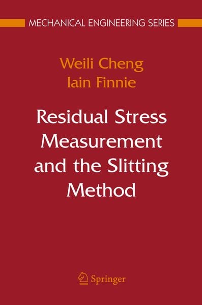 Produktbild: Residual Stress Measurement and the Slitting Method