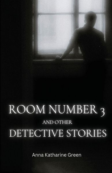 Produktbild: Room Number 3 and Other Detective Stories