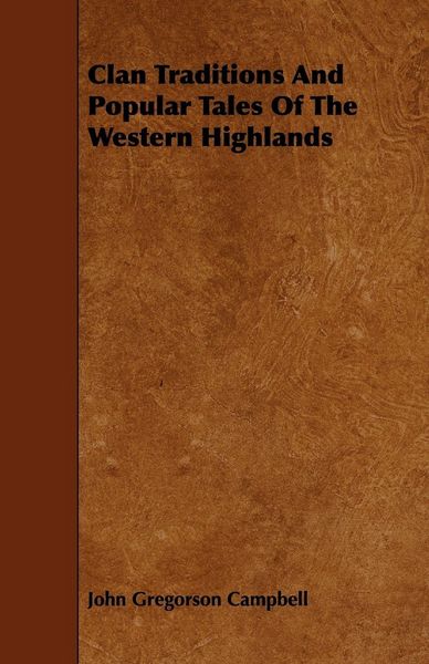 Produktbild: Clan Traditions and Popular Tales of the Western Highlands