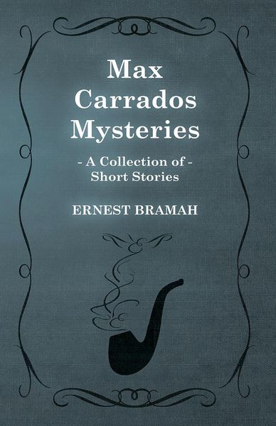 Produktbild: Max Carrados Mysteries (A Collection of Short Stories)
