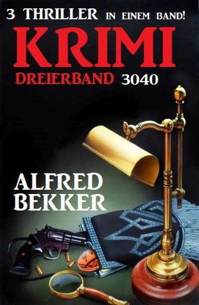 Produktbild: Krimi Dreierband 3040 - 3 Thriller in einem Band!