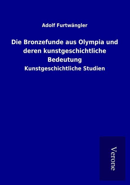 Produktbild: Die Bronzefunde aus Olympia und deren kunstgeschichtliche Bedeutung