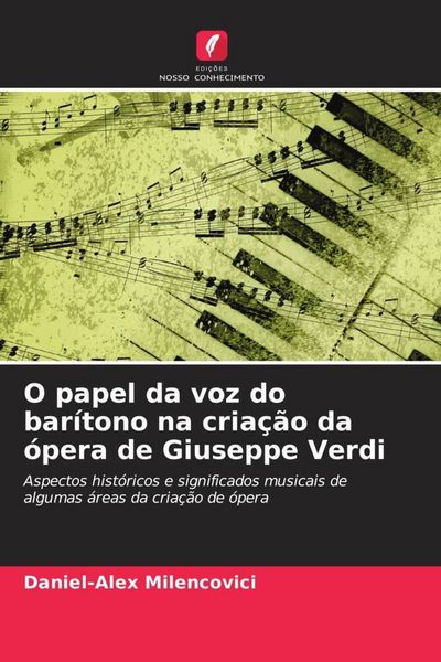 Produktbild: O papel da voz do bar&iacute;tono na cria&ccedil;&atilde;o da &oacute;pera de Giuseppe Verdi