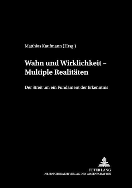 Produktbild: Wahn und Wirklichkeit &ndash; Multiple Realit&auml;ten