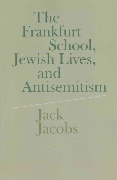 Produktbild: The Frankfurt School, Jewish Lives, and Antisemitism