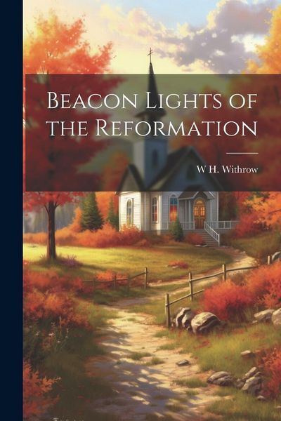 Produktbild: Beacon Lights of the Reformation