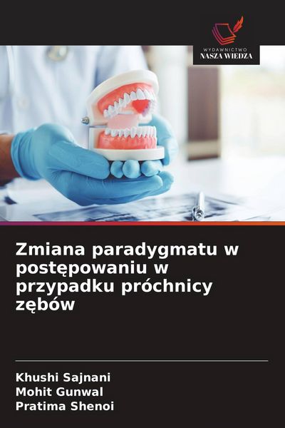 Produktbild: Zmiana paradygmatu w post&iquest;powaniu w przypadku pr&oacute;chnicy z&iquest;b&oacute;w