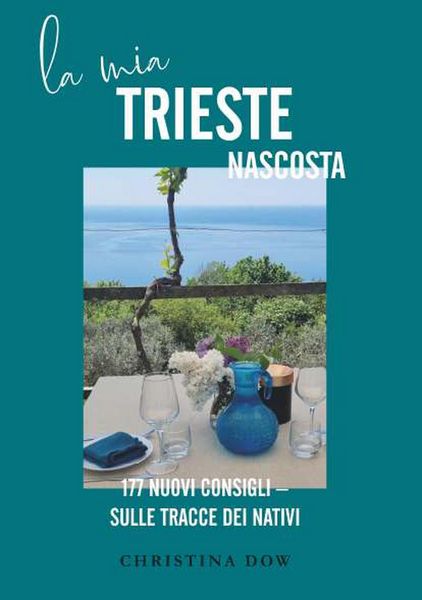 Produktbild: La mia Trieste nascosta