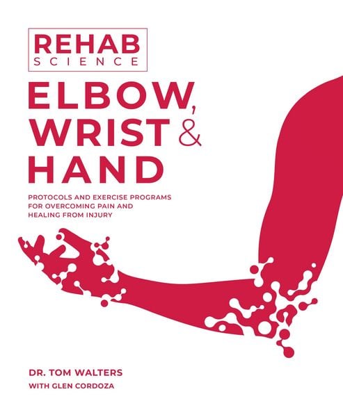 Produktbild: Rehab Science: Elbow, Wrist and Hand