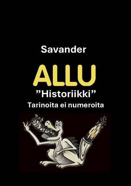 Produktbild: Allu 40 vuotta "Historiikki" Tarinoita ei numeroita