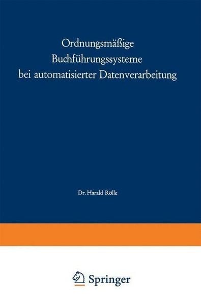 Produktbild: Ordnungsm&auml;&szlig;ige Buchf&uuml;hrungssysteme bei automatisierter Datenverarbeitung